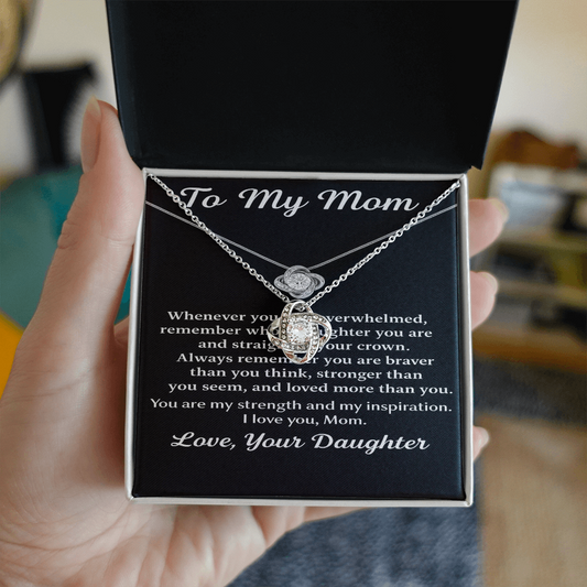 To My Mom – You Are Loved – Love Knot Necklace from Daughter