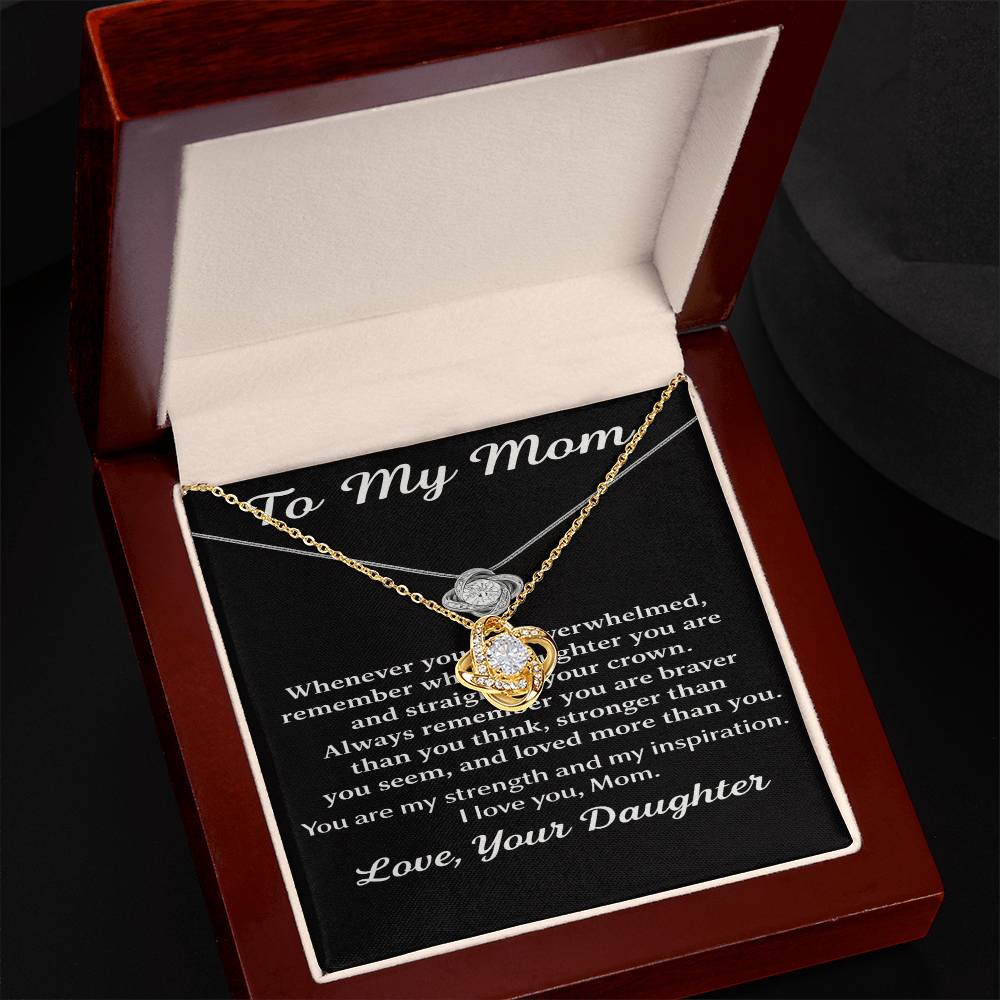 To My Mom – You Are Loved – Love Knot Necklace from Daughter