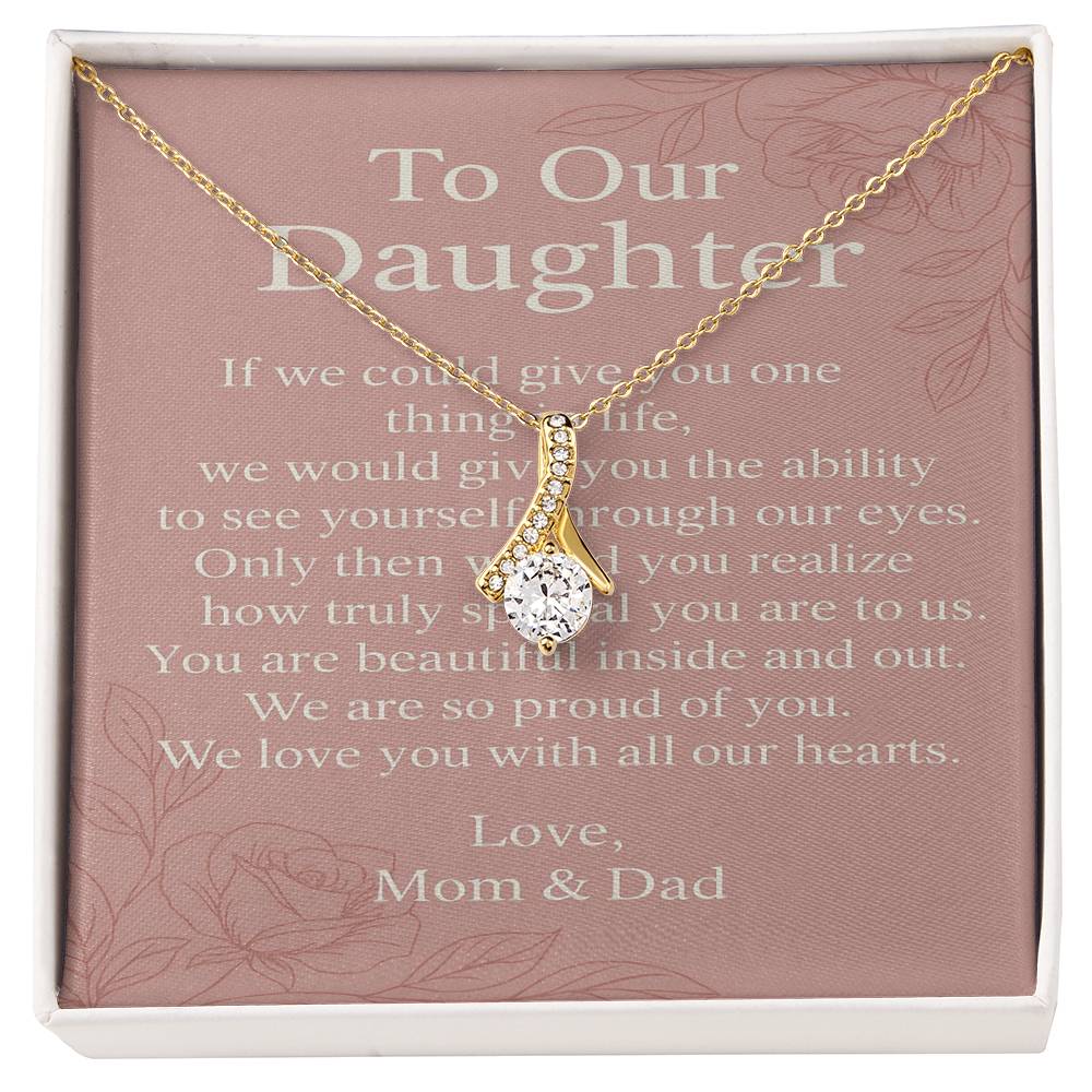 To Our Daughter Necklace from Mom & Dad – Alluring Beauty – Meaningful Gift, Encouragement Message, Birthday & Christmas Gift