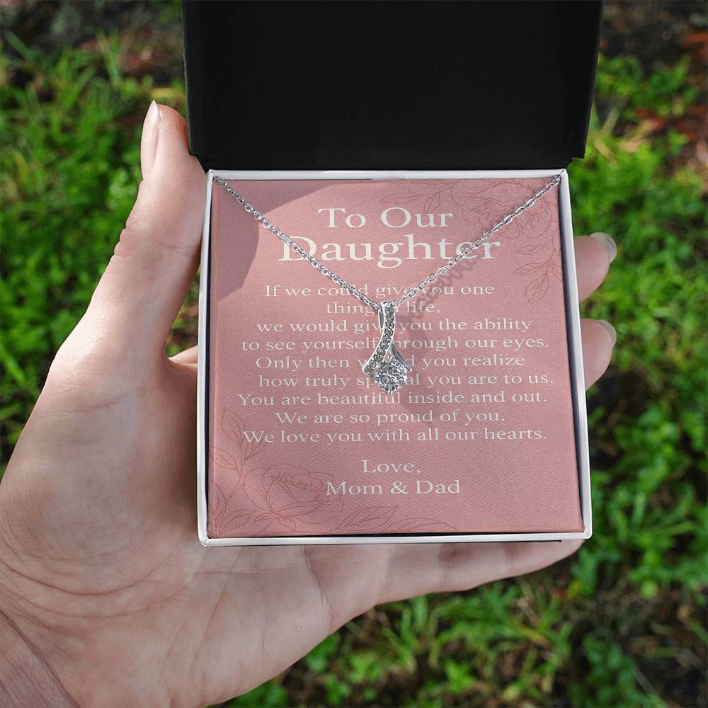 To Our Daughter Necklace from Mom & Dad – Alluring Beauty – Meaningful Gift, Encouragement Message, Birthday & Christmas Gift