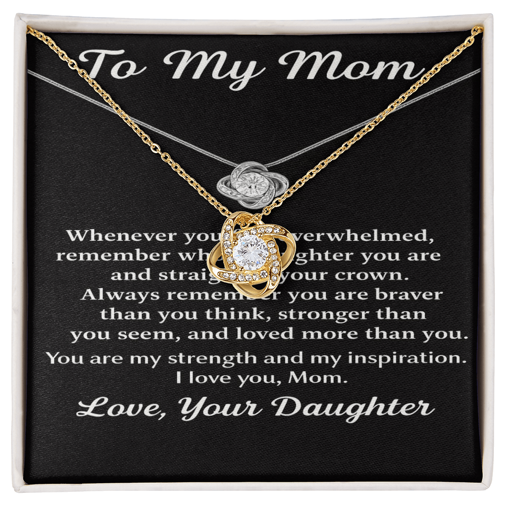 To My Mom – You Are Loved – Love Knot Necklace from Daughter