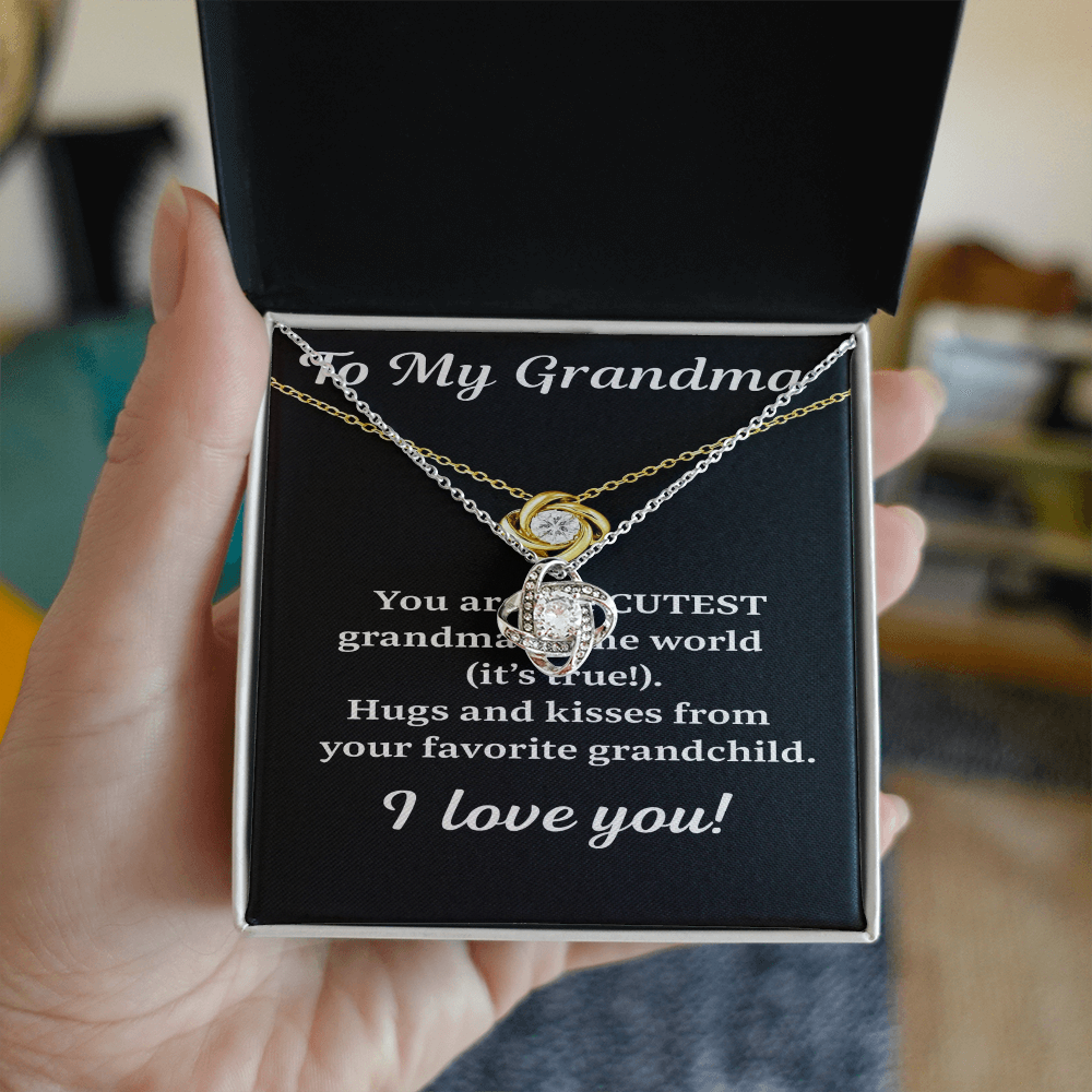 To My Grandma – You Are Cute – Love Knot Necklace 16:02
