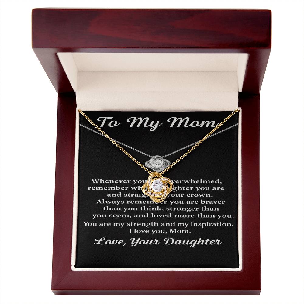 To My Mom – You Are Loved – Love Knot Necklace from Daughter