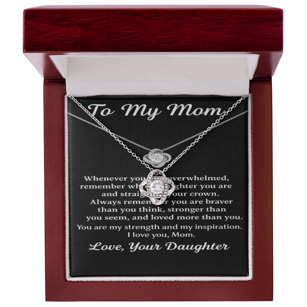 To My Mom – You Are Loved – Love Knot Necklace from Daughter