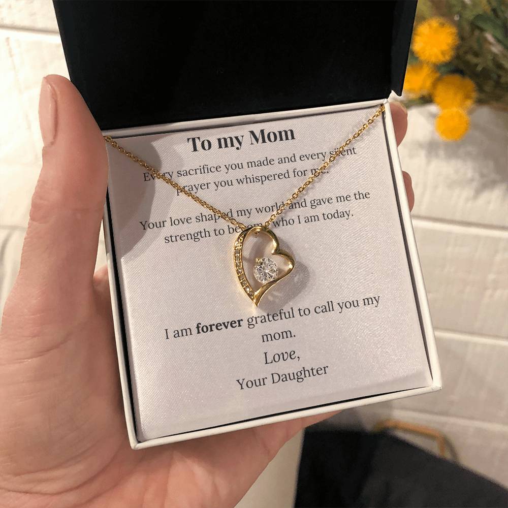 To My Mom – Forever Grateful Necklace from Daughter | Eternal Love Heart Pendant